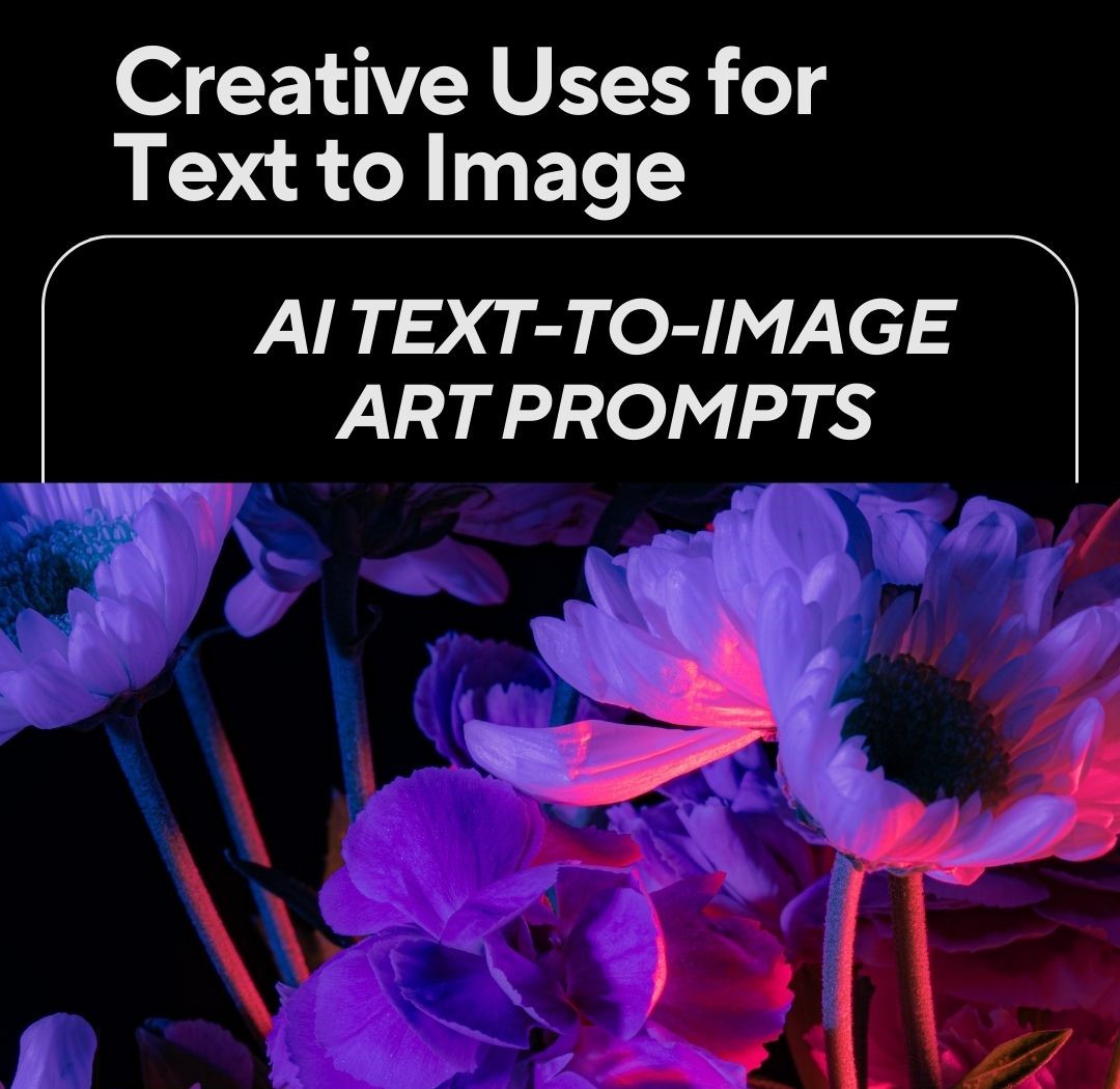 Creative Uses for Text to Image: What Will You Create? 2