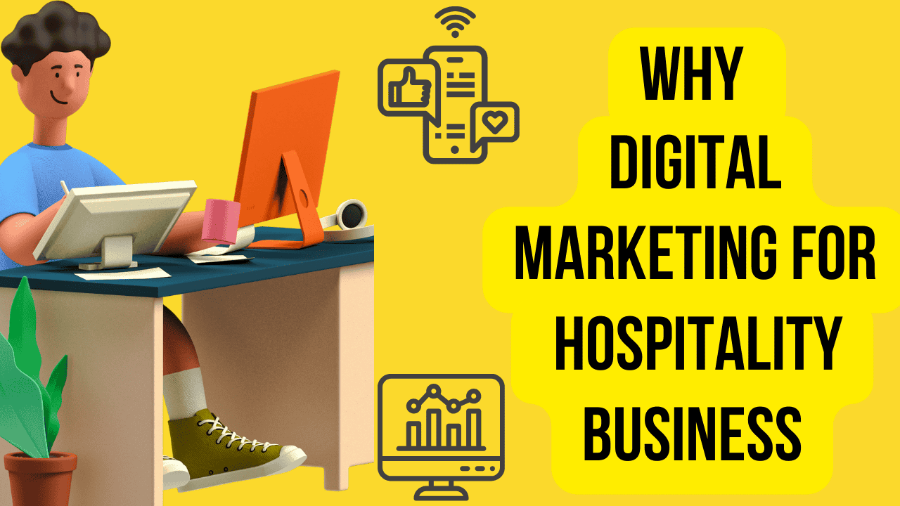 why do you need digital marketing for your hospitality business