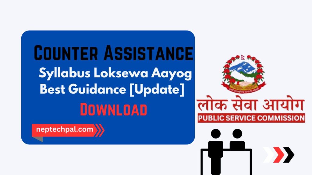 Counter Assistance Syllabus Loksewa Aayog: Best Guidance 1